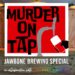 there’s-murder-in-mind-at-jawbone-brewing